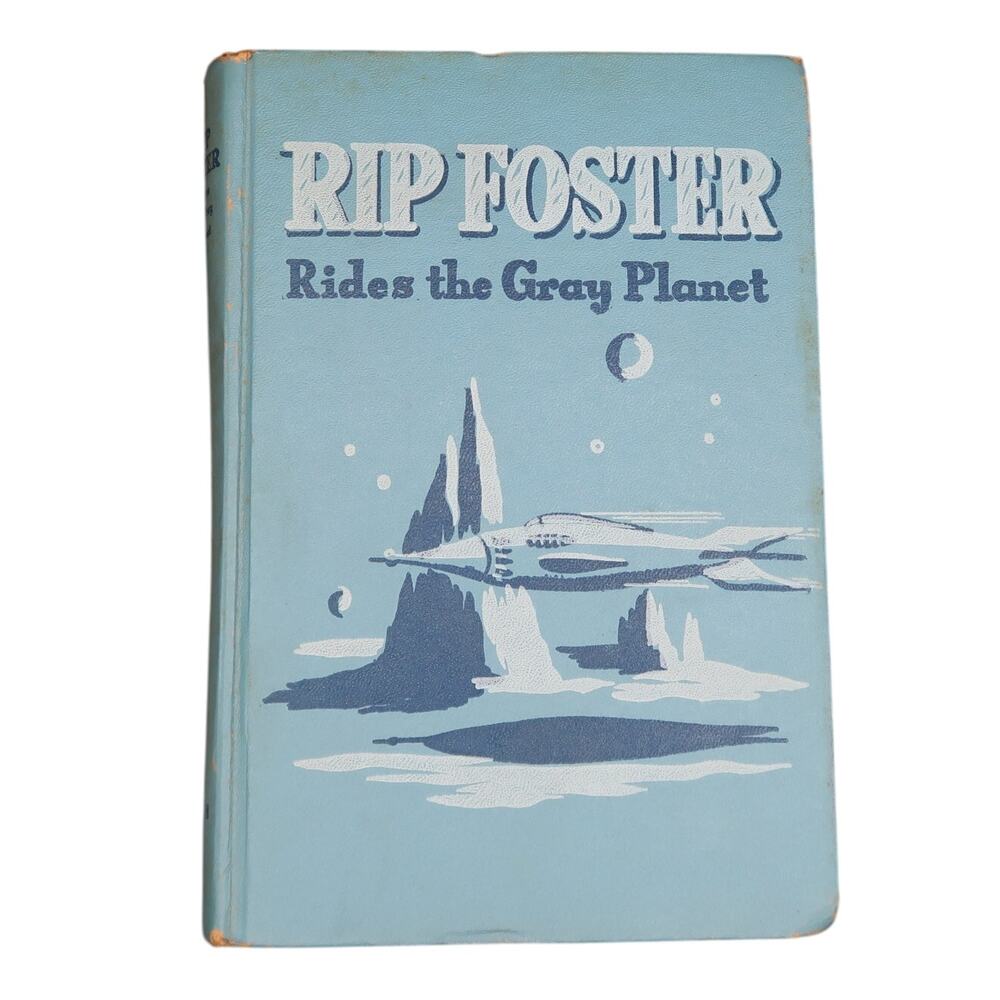 Rip Foster Rides the Gray Planet by Blake Savage 1952 Hardcover Vintage Sci Fi